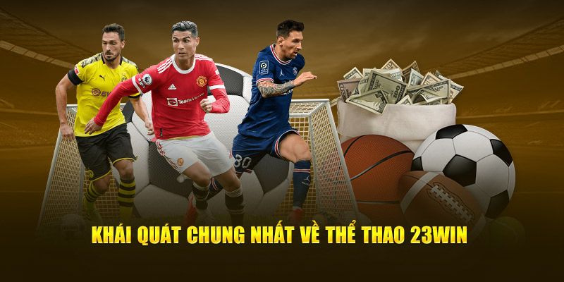 Khái quát đôi nét về thể thao 23Win